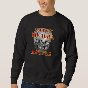 Sweatshirt Le catholique Saint-Michel nous défend dans la pri