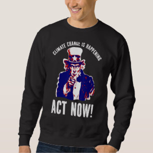 Sweatshirt Le changement climatique est en train de se produi