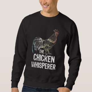 Sweatshirt Le Chuchoteur de Poulets Poulets Élevage de Poulet