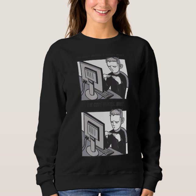 Sweatshirt Le code ne fonctionne pas Pourquoi le code fonctio (Devant)