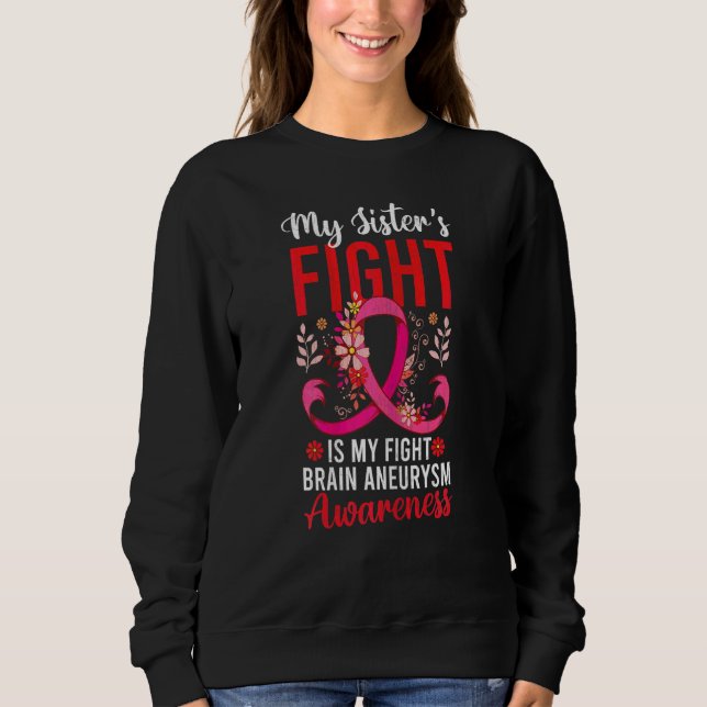 Sweatshirt Le combat de soeur est mon combat Cerveau Aneurysm (Devant)