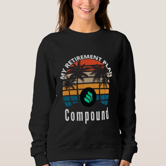 Sweatshirt Le Composé Est Mon Régime De Retraite Defi Ethereu (Devant)