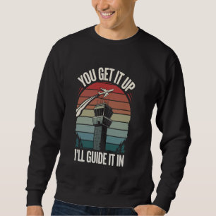 Sweatshirt Le contrôleur de la circulation aérienne, vous le