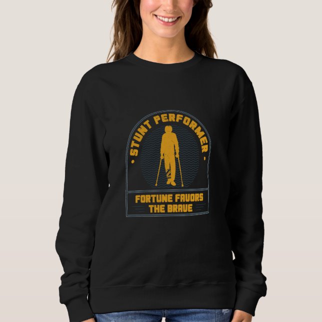 Sweatshirt Le cool Stunt Performer Fortune Privilégie Le Cour (Devant)