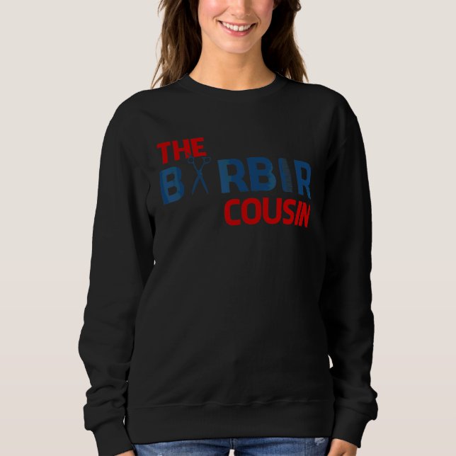 Sweatshirt Le Cousin Barbier Coupe de Cheveux Coiffeur Coiffe (Devant)