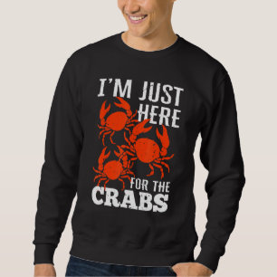 Sweatshirt Le Crabe Mange Moi Juste Ici Pour Les Crabes