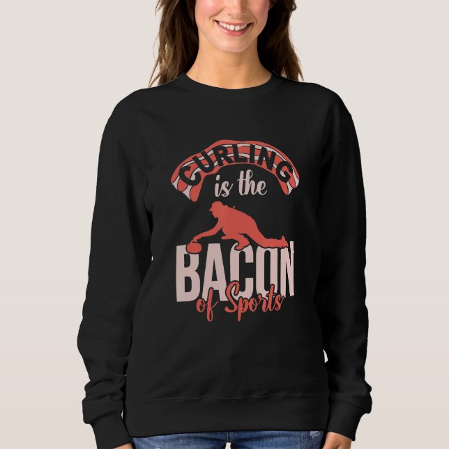 Sweatshirt Le Curling Est Le Bacon De La Playe De Curling Spo (Devant)