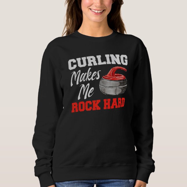 Sweatshirt Le Curling Me Rend Rock Hard Curler 3 (Devant)