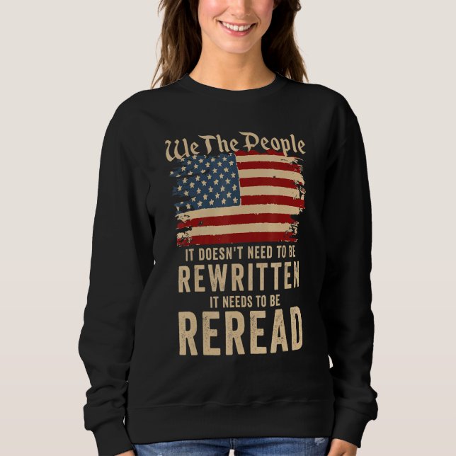 Sweatshirt Le Drapeau Américain Il Faut Le Relire Nous Le Peu (Devant)
