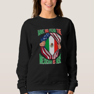 Sweatshirt Le Drapeau Mexicain Pride Américain N'A Pas Peur L