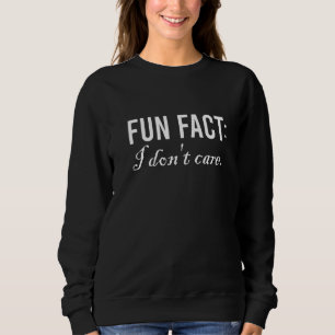 Sweatshirt Le fait que je ne m'intéresse pas Tee - shirt Grap