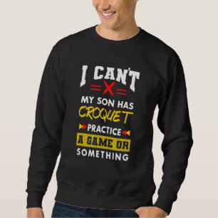 Sweatshirt Le fils a une pratique de croquet humour des paren