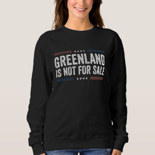 Sweatshirt Le Groenland n'est pas à vendre, protestez en détr