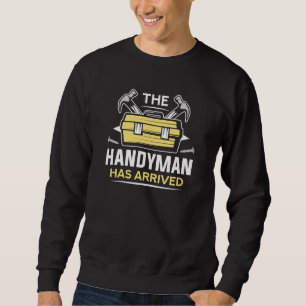 Sweatshirt Le Handyman Est Arrivé