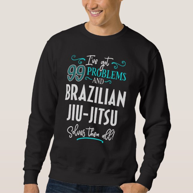 Sweatshirt Le Jiu Jitsu Brésilien Le Jiu Jitsu Solutionne (Devant)