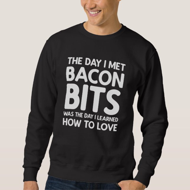 Sweatshirt Le Jour où j'ai rencontré Bacon Bits - Bacon Bits (Devant)