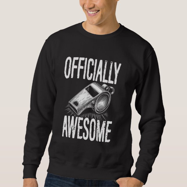 Sweatshirt Le Juge-Arbitre A Officiellement Une Conception Dr (Devant)