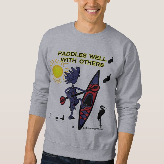 Sweatshirt Le kayak barbote bien avec d'autres II (Devant)