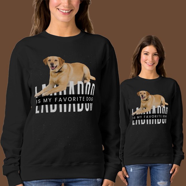 Sweatshirt Le Labrador Est Mon Chien Préféré (Créateur téléchargé)