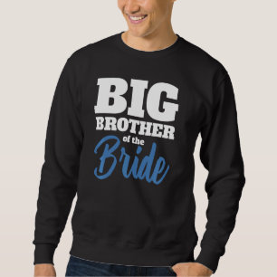 Sweatshirt Le Mariage marié de Big Brother Brideu2019s