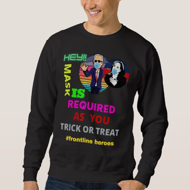Sweatshirt Le Masque De Héros De Première Ligne Est Requis Lo (Devant)