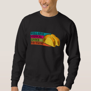 Sweatshirt Le médecin donnera des conseils médicaux pour la n