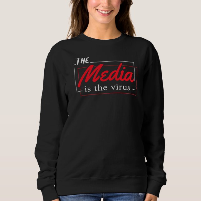 Sweatshirt Le Média Est Le Virus (Devant)