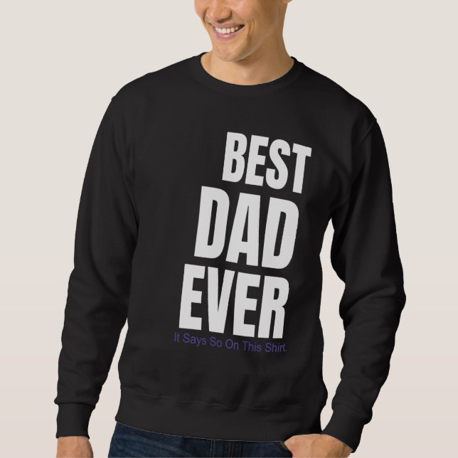 Sweatshirt Le Meilleur Papa Dit Ça (Devant)