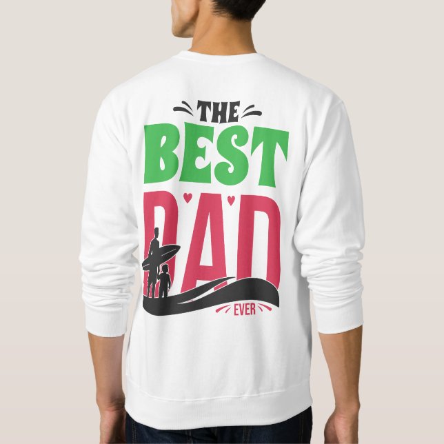 Sweatshirt Le Meilleur Papa du Monde (Dos)