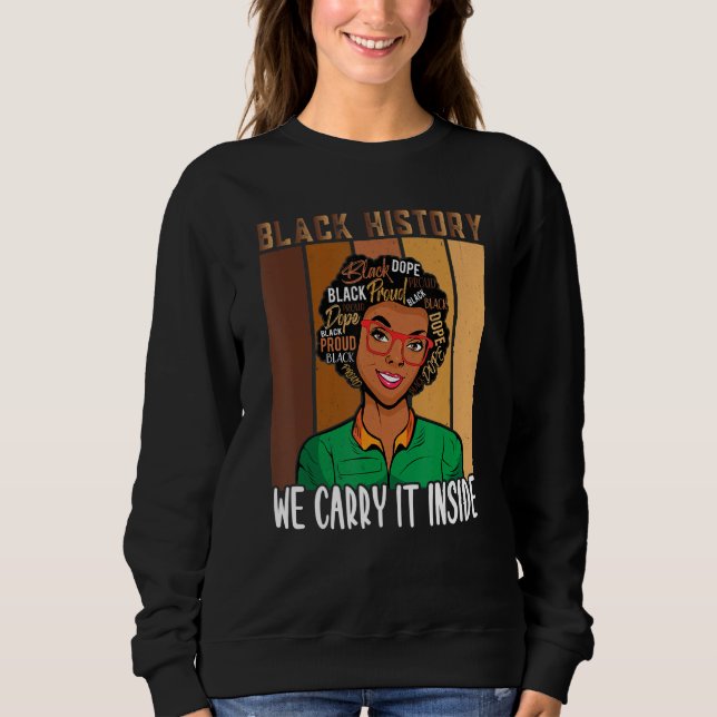 Sweatshirt Le Mois De L'Histoire Noire Nous Le Transportons D (Devant)