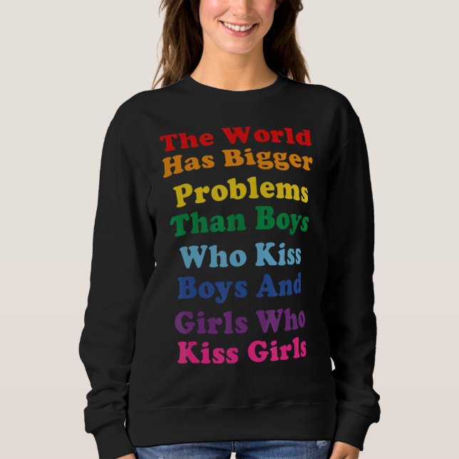 Sweatshirt Le Monde A De Plus Gros Problèmes Lgbt Community G (Devant)