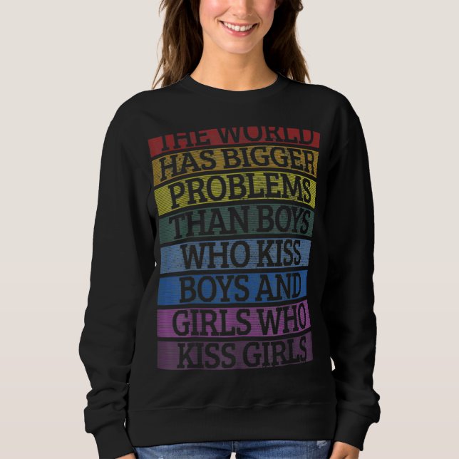 Sweatshirt Le Monde A De Plus Gros Problèmes Lgbt Fierté (Devant)