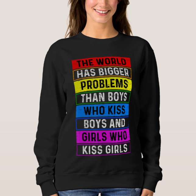 Sweatshirt Le Monde A De Plus Gros Problèmes Que Le Sup Lesbi (Devant)