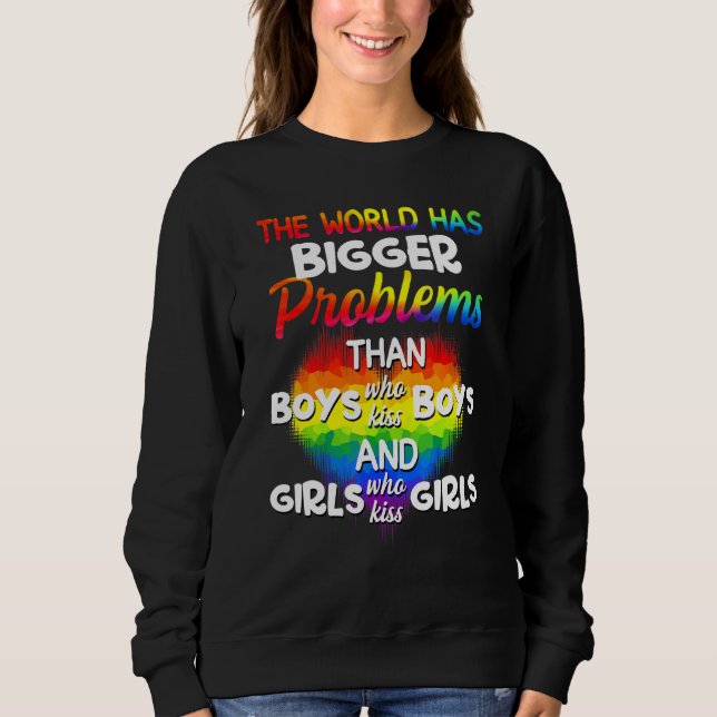 Sweatshirt Le Monde A Un Problème Plus Grand Que Lgbt Communi (Devant)