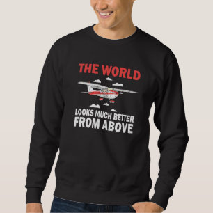 Sweatshirt Le monde du pilote a bien meilleure allure d'avion