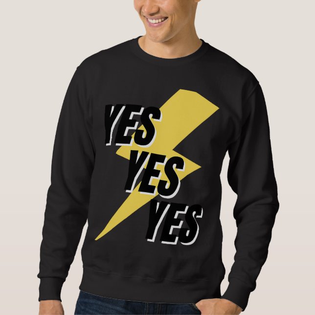 Sweatshirt Le mot OUI A qui dit OUI (Devant)