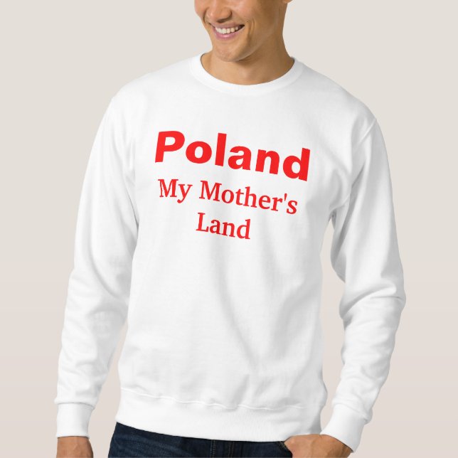 Sweatshirt Le pays de ma mère Pologne (Devant)
