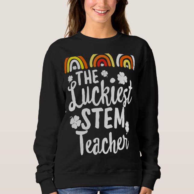 Sweatshirt Le plus chanceux STEM enseignant St Patrick's Day  (Devant)