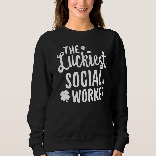 Sweatshirt Le plus chanceux travailleur social Saint Patrick' (Devant)