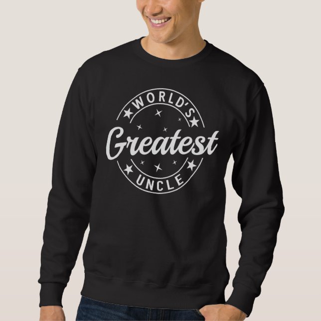Sweatshirt Le plus grand oncle du monde Funny Fier membre de  (Devant)