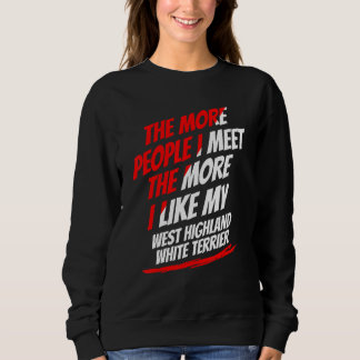 Sweatshirt Le Plus Je Rencontre De Personnes West Highland Wh