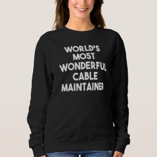 Sweatshirt Le plus merveilleux opérateur câblé du monde