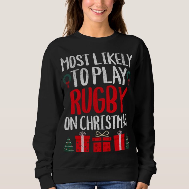 SWEATSHIRT LE PLUS PROBABLE DE JOUER ROGBY SUR CHRISTMAS FUNN (Devant)