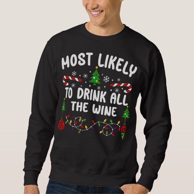 SWEATSHIRT LE PLUS SUSCEPTIBLE DE BOIRE TOUT LE VIN (Devant)