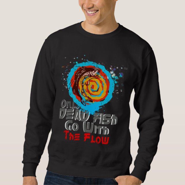 Sweatshirt Le Poisson Mort Aller Avec Le Flux (Devant)