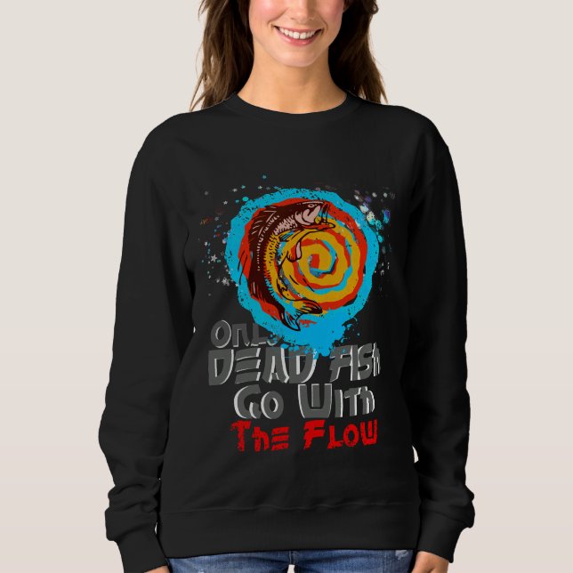 Sweatshirt Le Poisson Mort Aller Avec Le Flux (Devant)
