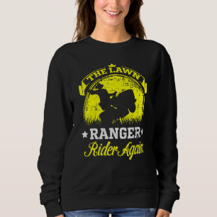 Sweatshirt Le Ranger De Pelouse Ride De Nouveau Gardien De Pe
