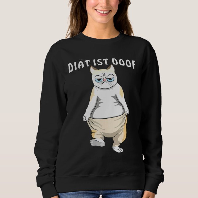 Sweatshirt Le Régime De Chat Est Doof Perte De Poids Surpoids (Devant)