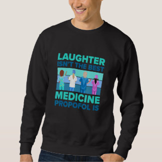 Sweatshirt Le rire n'est pas le meilleur remède, c'est le pro