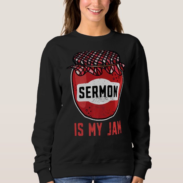 Sweatshirt Le Sermon Pasteur Christian Est Mon Sermone Pastor (Devant)